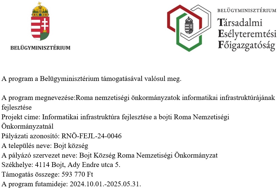 RNÖ-FEJL-24-0046 Roma nemzetiségi önkormányzatok informatikai infrastruktúrájának fejlesztése a Bojti Roma Nemzetiségi Önkormányzatnál